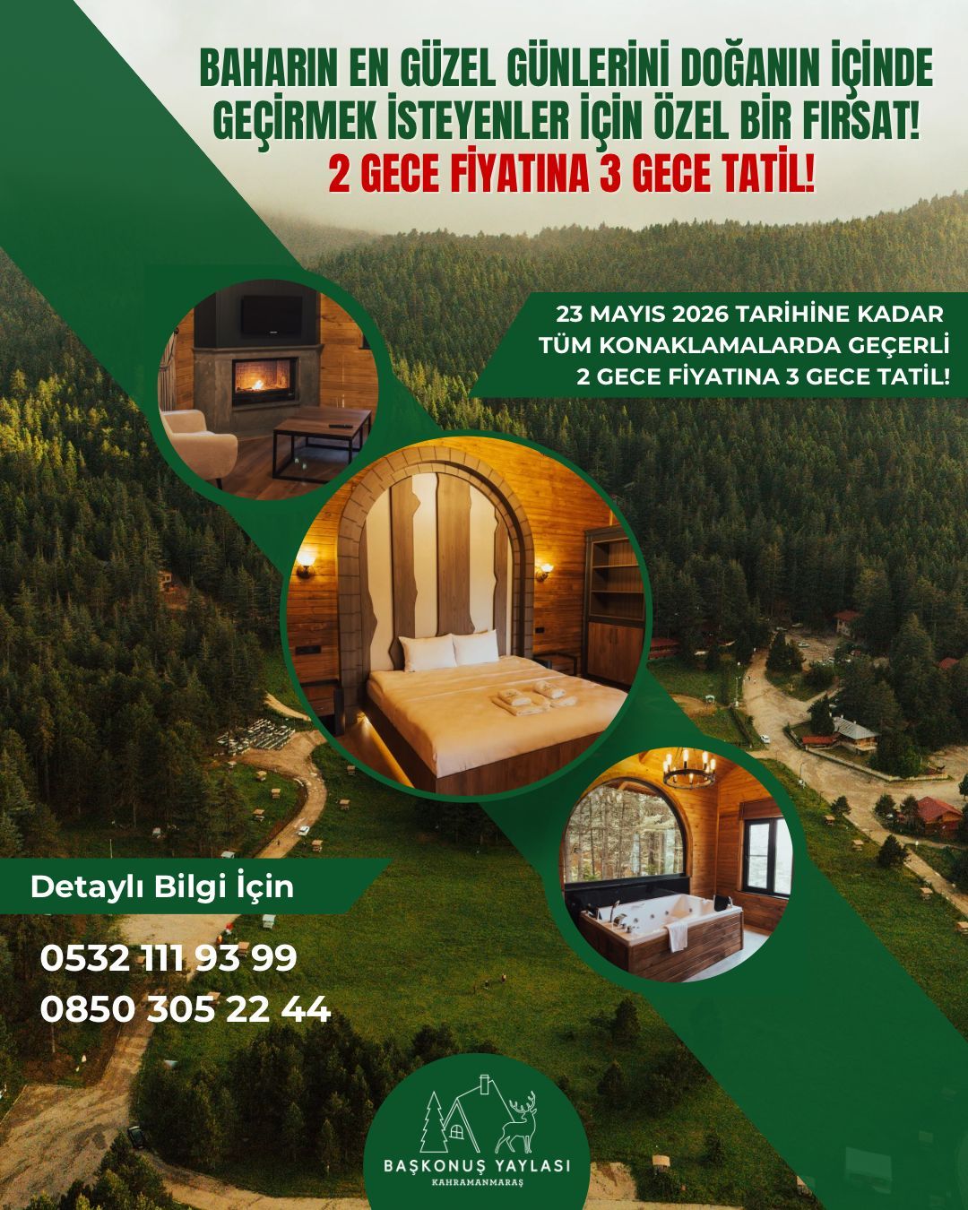 23 MAYIS'A KADAR GEÇERLİ TÜM BUNGALOV KONAKLAMALARINDA 3 GECE KAL 2 GECE ÖDE KAMPANYASI