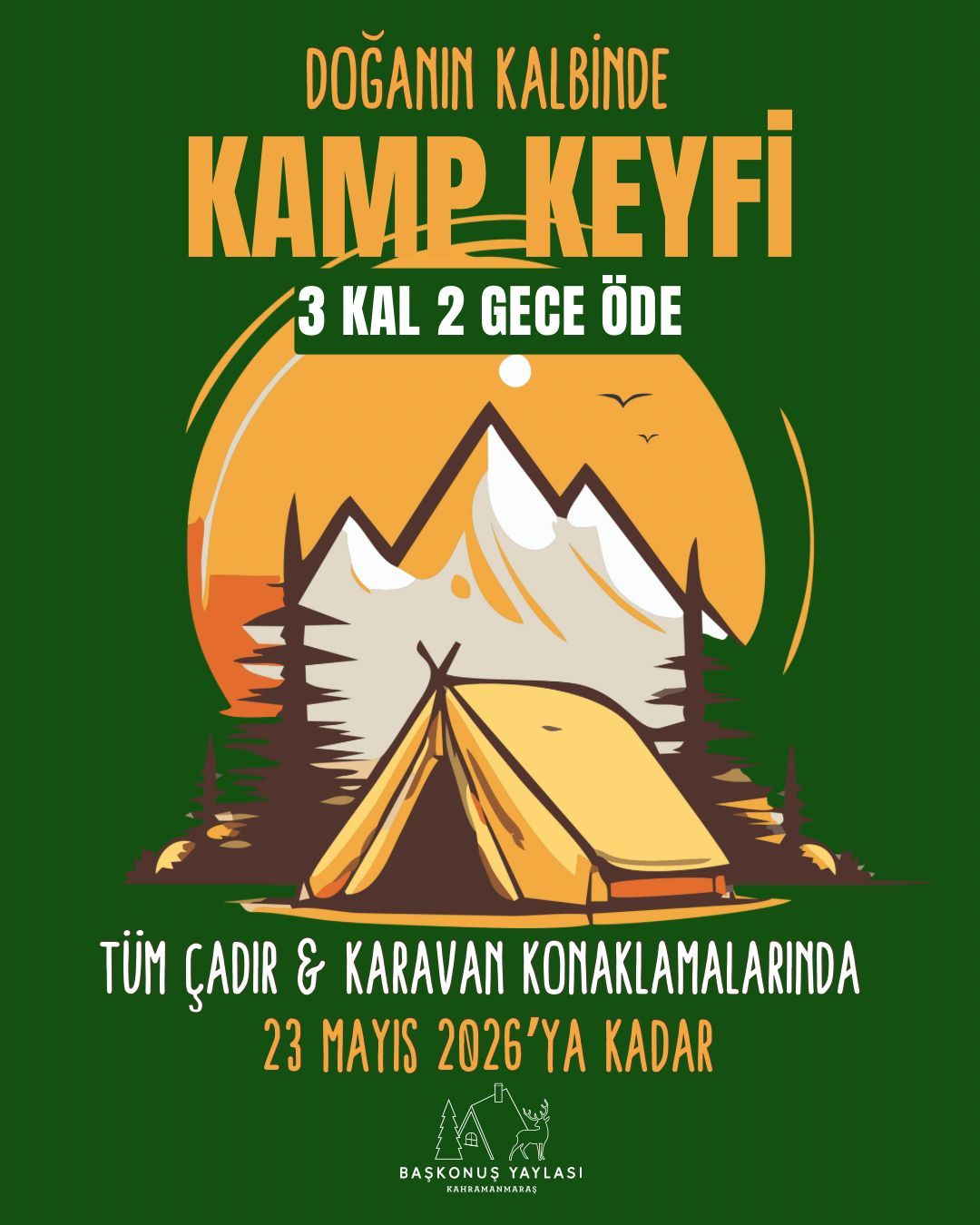 KAMPÇILIĞI DOYA DOYA YAŞA ! 3 GECE KAL 2 GECE ÖDE !